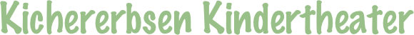 Kichererbsen Kindertheater